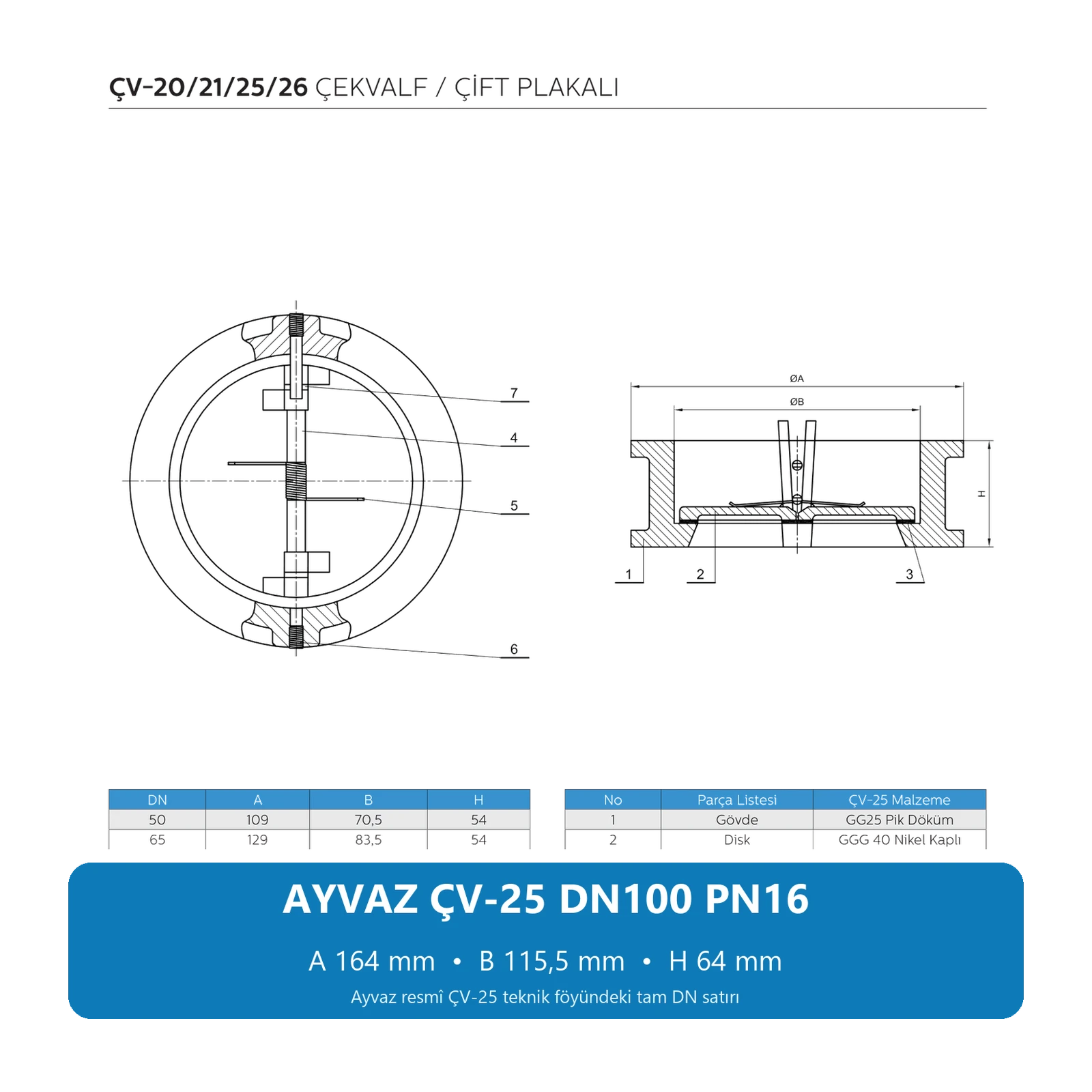 AYVAZ ÇV-25 DN100 PN16 ÇİFT KLAPELİ ÇEK VALF