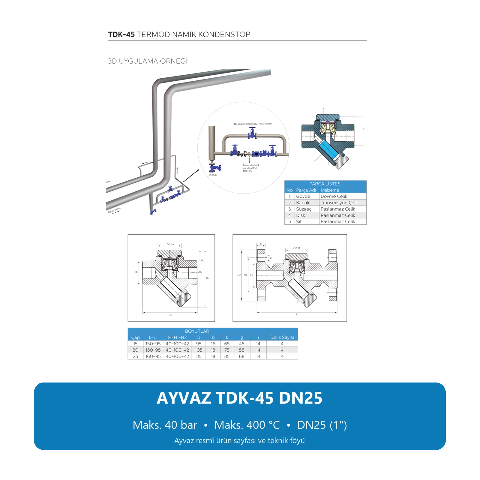 AYVAZ DN25 TDK-45 TERMODİNAMİK KONDENSTOP 